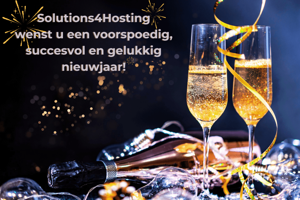 Solutions4Hosting wenst u een voorspoedig, succesvol en gelukkig nieuwjaar.
Vuurwerk, tekst, twee champagne glazen en een fles champagne liggend. 
Aangepast met Canva / Afbeelding van Pixabay